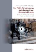 Der Politische Islamismus als hybrider Akteur globaler Reichweite: Die liberale demokratische Ordnung muss ihre Resilienz st?rken