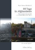 99 Tage in Afghanistan: Wie der deutsche Einsatz 2003 im Nordosten Afghanistans begann. Aus meinem Tagebuch