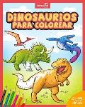 Dinosaurios para colorear: Mi gran libro de dinosaurios para colorear. Im?genes ?nicas e interesantes datos de los dinosaurios m?s famosos. Para
