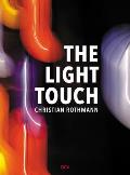 Christian Rothmann: The Light Touch