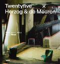 Twentyfive X Herzog & de Meuron