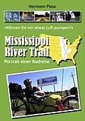 Mississippi River Trail: Portrait einer Radreise