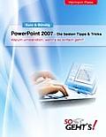 PowerPoint 2007 - Die besten Tipps & Tricks: Warum umst?ndlich, wenn's so einfach geht?
