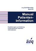 Manual Patienteninformation: Empfehlungen zur Erstellung evidenzbasierter Patienteninformationen