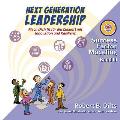 Next Generation Leadership: Mach Dich fit f?r die Zukunft mit Innovation und Resilienz