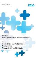Book Series: Increasing Productivity of Software Development, Part 1: Productivity and Performance Measurement - Measurability and