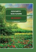 New Earth - New Human: Be Ready!