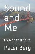 Sound and Me: Fly with Your Spirit