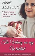 The Viking on my Wishlist: A Contemporary Nordic Christmas Romance