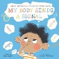 My Body Sends A Signal Helping Kids Recognize Emotions & Express Feelings