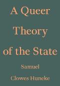 Queer Theory of the State