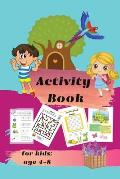 Activity book for kids ages 4-8: Mazes, Dot-to-Dots, Coloring, Word Search, Crossword Puzzles