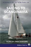 Sailing to Scandinavia: A Journey to the End of the Baltic Sea
