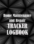 Home Maintenance and Repair Tracker Logobok: Amazing Gift Idea Elegant Handyman Log To Keep Record of Maintenance for Date, Phone, Sketch Detail and M
