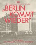 Berlin Kommt Wieder: Die Architekten Paul Schwebes Und Hans Schoszberger