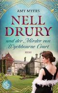 Nell Drury und der M?rder von Wychbourne Court