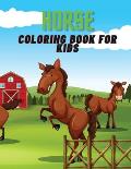 Horse Coloring Book for Kids: A wonderful coloring book filled with horses!!!