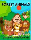 Forest Animals Coloring Book For Kids: Amazing Forest Animals Coloring Book for Kids -Great Gift for Boys & Girls, Discover the Forest Wildlife