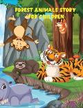 Forest Animals Story For Children: -from the wonderful world of forests