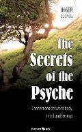 The Secrets of the Psyche: Connections between body, mind and feelings