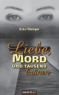 Liebe, Mord und tausend Tr?nen