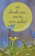 Ich denke was, was du nicht siehst