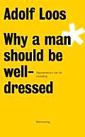Adolf Loos Why A Man Should Be Well dressed