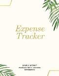 Expense Tracker Simple Money Management Ledger Notebook: Budget Planner Optimal Format (8,5 x 11) Ledger Journal Logbook