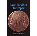 Basic Buddhist Concepts Basic Buddhist Concepts