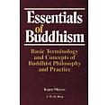 Essentials of Buddhism Essentials of Buddhism Basic Terminology & Concepts of Buddhist Philosophy & Prbasic Terminology & Concepts of Buddhist