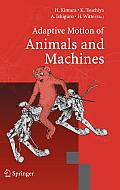 Adaptive Motion of Animals and Machines