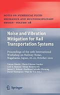 Noise and Vibration Mitigation for Rail Transportation Systems: Proceedings of the 10th International Workshop on Railway Noise, Nagahama, Japan, 18-2