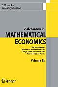 Advances in Mathematical Economics Volume 14: The Workshop on Mathematical Economics 2009 Tokyo, Japan, November 2009 Revised Selected Papers