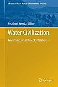 Water Civilization: From Yangtze to Khmer Civilizations