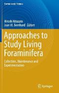 Approaches to Study Living Foraminifera: Collection, Maintenance and Experimentation