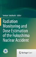 Radiation Monitoring and Dose Estimation of the Fukushima Nuclear Accident