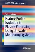 Feature Profile Evolution in Plasma Processing Using On-Wafer Monitoring System