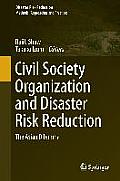 Civil Society Organization and Disaster Risk Reduction: The Asian Dilemma