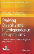 Evolving Diversity and Interdependence of Capitalisms: Transformations of Regional Integration in EU and Asia