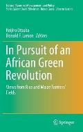 In Pursuit of an African Green Revolution: Views from Rice and Maize Farmers' Fields