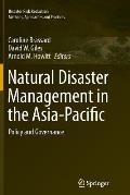 Natural Disaster Management in the Asia-Pacific: Policy and Governance