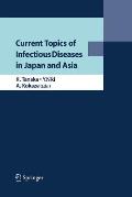 Current Topics of Infectious Diseases in Japan and Asia