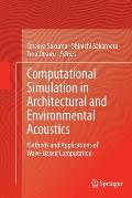 Computational Simulation in Architectural and Environmental Acoustics: Methods and Applications of Wave-Based Computation