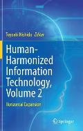 Human-Harmonized Information Technology, Volume 2: Horizontal Expansion