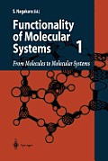 From Molecules to Molecular Systems