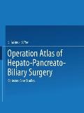Operation Atlas of Hepato-Pancreato-Biliary Surgery: Collected Case Studies