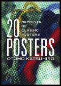 Otomo Katsuhiro: 20 Posters: Reprints of Classic Posters