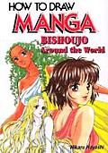 How To Draw Manga Bishoujo Around the World