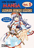 Ultimate Manga Lessons Volume 5 Basics of Portraying Action How to Draw Manga