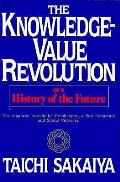 Knowledge Value Revolution Or A Histor